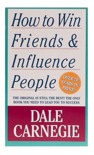 How To Win Friends And Influence People 30d, De Dale Carnegie. Editorial Simon & Schuster, Tapa Blanda En Inglés, 2011