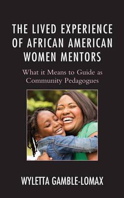 Libro The Lived Experience Of African American Women Ment...