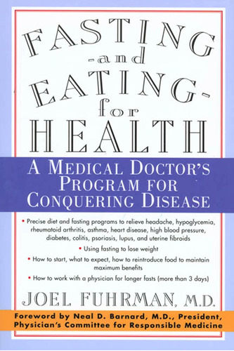 Libro: Ayunar Y Comer Para La Salud: Un Programa De Médicos