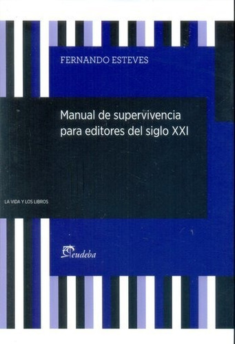 Manual De Supervivencia Para Editores Del Siglo !