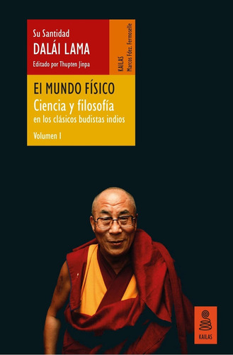 El Mundo Físico - Ciencia Y Filosofía En Clásicos Budistas