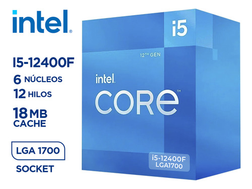 Procesador Intel Core I5-12400f 2.5/4.4ghz 18mb Lga 1700