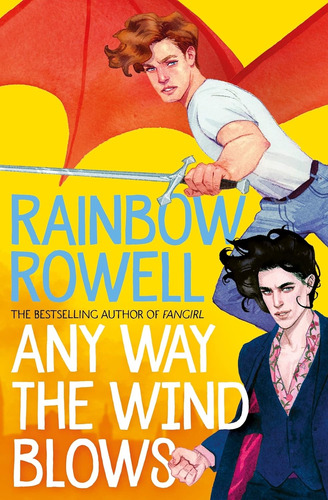 Livro Any Way The Wind Blows - Rainbow Rowell [2021]