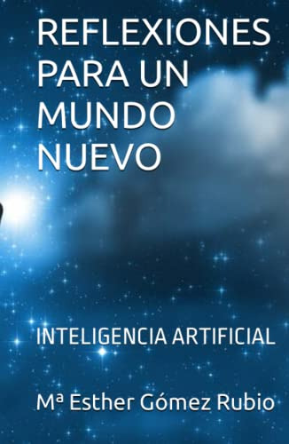 Reflexiones Para Un Mundo Nuevo: Inteligencia Artificial