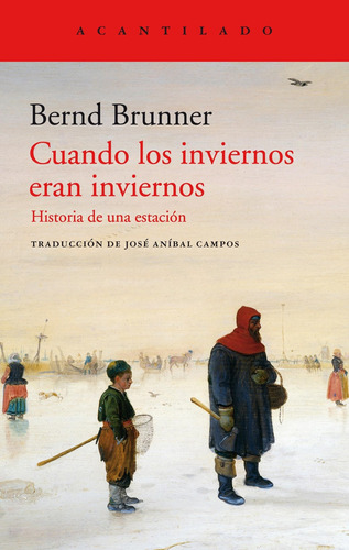 Cuando Los Inviernos Eran Inviernos - Brunner, Bernd