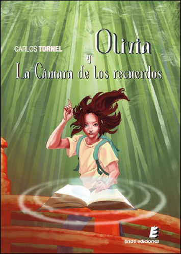 Olivia Y La Cámara De Los Recuerdos - Tornel, Carlos  - * 