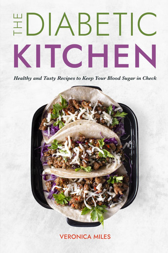 Book : The Diabetic Kitchen Healthy And Tasty Recipes To...