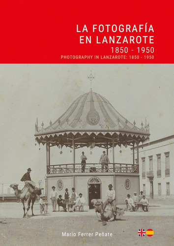 Fotografia En Lanzarote 1850-1950,la - Ferrer Peã¿ate,mario