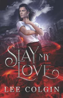 Libro: Slay My Love