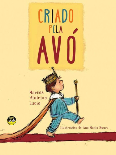 Criado pela avó, de Lúcio, Marcos Vinícius. Ibis Libris Editora em português, 2018