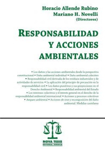 Responsabilidad Y Acciones Ambientales, De Allende Rubino, Horacio - Novelli, Mariano., Vol. 1. Editorial Nova Tesis, Tapa Blanda, Edición 1 En Español, 2018