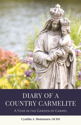 Libro Diary Of A Country Carmelite: A Year In The Garden ...