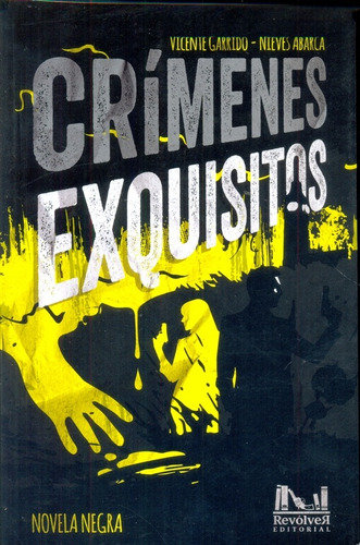 Crimenes Exquisitos - Garrido, Abarca