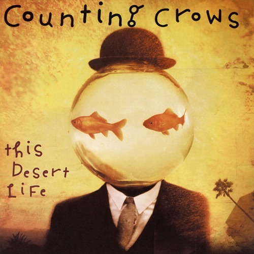 ° Counting Crows - This Desert Life Cd P78