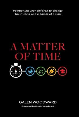 Libro A Matter Of Time : Positioning Your Children To Cha...