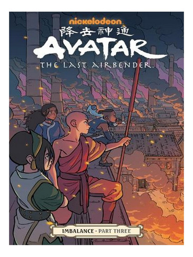 Avatar: The Last Airbender - Imbalance Part Three (pap. Ew07