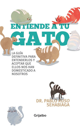 Entiende A Tu Gato - Pablo Sehabiaga