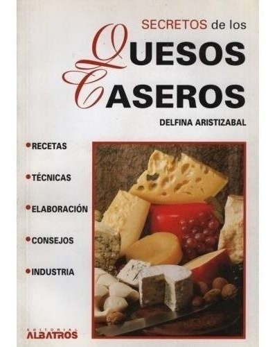 Libro - Secretos De Los Quesos Caseros