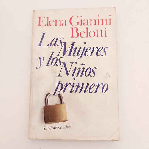 Las Mujeres Y Los Niños Primero - Elena Bellotti