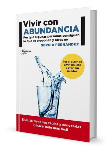 Vivir con Abundancia, de Sergio Fernandez. Editorial Plataforma en español, 2017