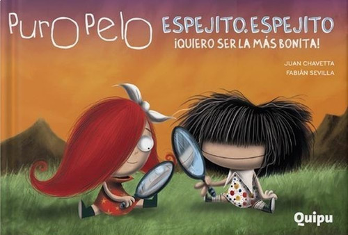 Puro Pelo: Espejito, Espejito, ¡quiero Ser La Más Bonita! -