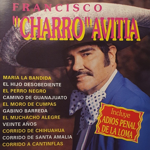 Cd Francisco El Charro Avitia - Adios Penal De La Loma