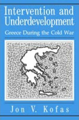 Libro Intervention And Underdevelopment - Jon V. Kofas