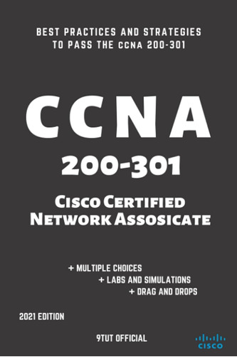 Ccna: 200-301: Cisco Certified Network Associate: Best Pract