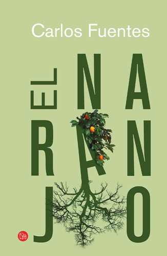 El naranjo, de Fuentes, Carlos. Serie Narrativa Editorial Punto de Lectura, tapa blanda en español, 2007