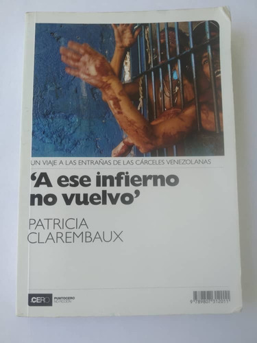 Libro A Ese Infiero No Vuelvo