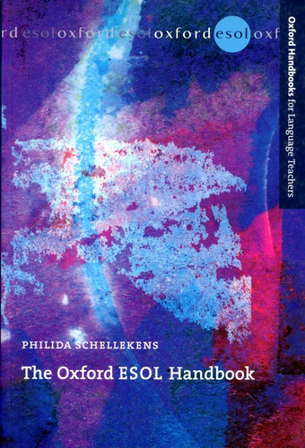 Oxford Esol Handbook - Schellekens Philida, De Schellekens Philida. Editorial Oxford, Tapa Blanda En Inglés, 2007