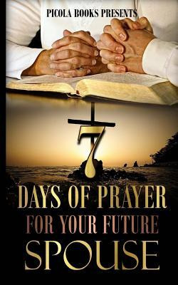 Libro Seven Days Of Prayer For Your Future Spouse : Allow...