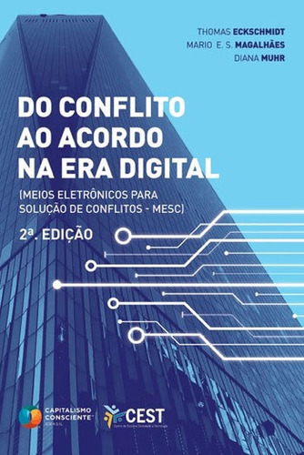 Do Conflito Ao Acordo Na Era Digital: Meios Eletronicos Para Soluçao De Conflitos - Mesc, De Eckschmidt, Thomas. Editora Voo Editora, Capa Mole, Edição 2ª Edição - 2016 Em Português