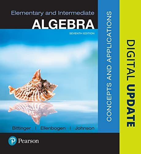 Elementary And Intermediate Algebra: Concepts And Applicatio