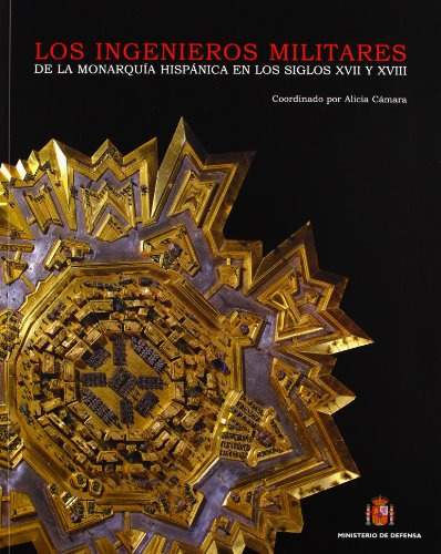 Libro Los Ingenieros Militares De La Monarquía Española En L