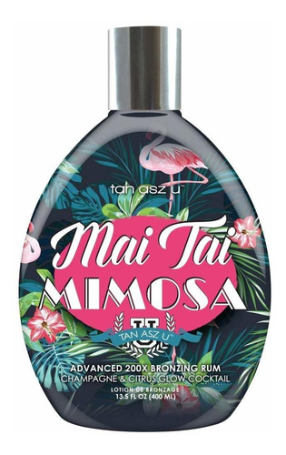 Tan Asz U Mai Tai Mimosa 200x - 13.5 Oz.