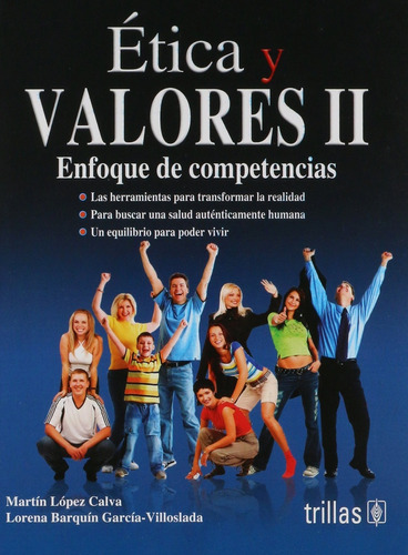 Etica Y Valores 2. Bachillerato - Lopez Calva, Juan Martin