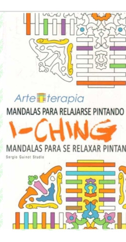 Mandalas I Ching Para Relajarse Pintando (enviamos)