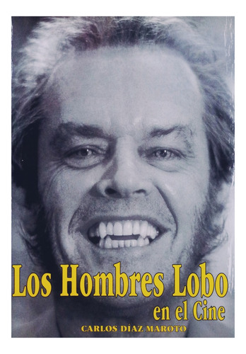 Los Hombres Lobo En El Cine.