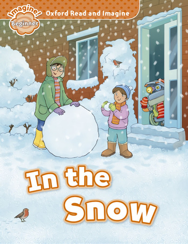 Libro Oxford Read & Imagine Beginner: In The Snow - 