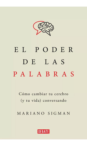 El Poder De Las Palabras - Mariano Sigman + Regalo