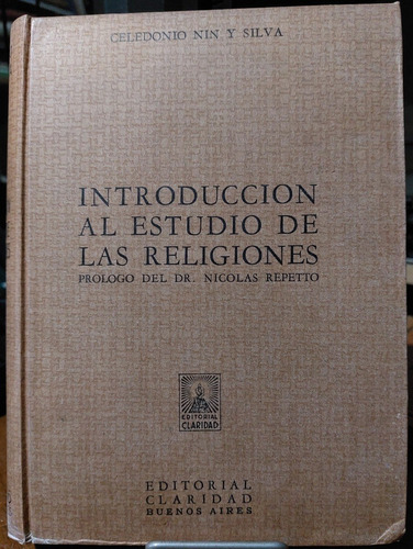 Introd. Estudio De Las Religiones Celedonio Nin Y Silva(ltc)