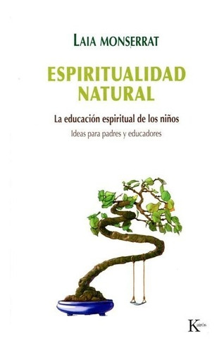 Espiritual Natural - La Educacion Espiritual De Los Ni Os