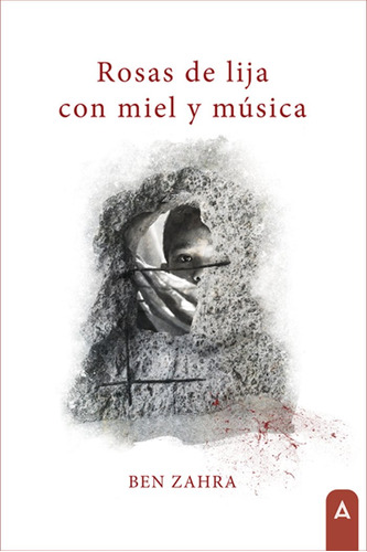 Libro Rosas De Lija Con Miel Y Mãºsica - , Zahra, Ben