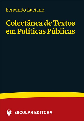 Libro Colectanea De Textos Em Políticas Públicas - Luciano