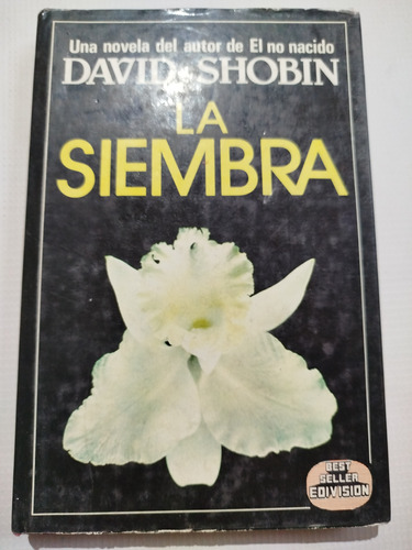 La Siembra David Shobin Libro Completo