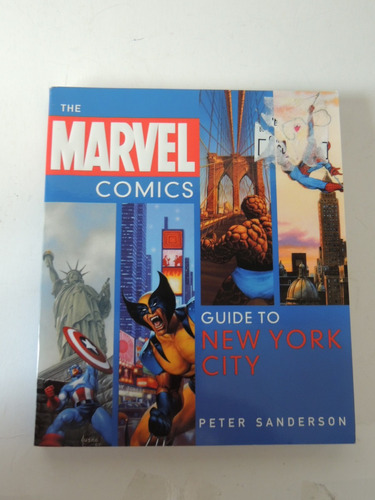 The Marvel Comics - Guide To New York City - P. Sanderson