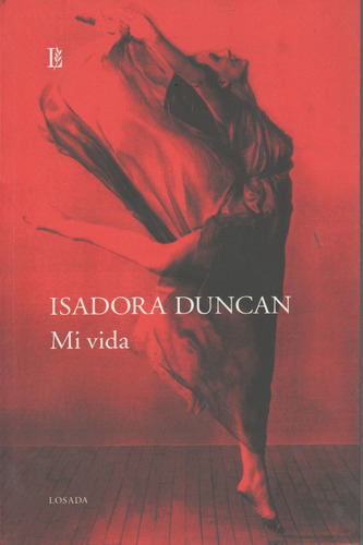 Libro Mi Vida - Isadora Duncan, de Duncan. Editorial Losada, tapa blanda en español