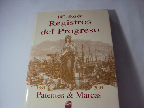 140 Registro Del Progreso Patentes Y Marcas 