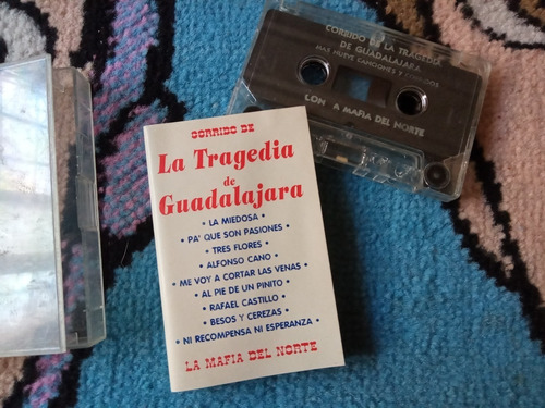 La Mafia Del Norte Casette La Tragedia De Guadalajara